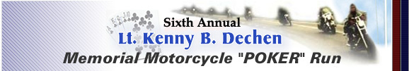 Second Annual Kenny B. Dechen Memorial Motorcycle Run